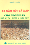 66 Câu hỏi và đáp cho nông dân nuôi vịt CV - Super M (Siêu thịt)