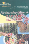 [Sách] 101 Câu hỏi thường gặp trong sản xuất nông nghiệp: Kỹ thuật trồng & chăm sóc Cacao, Cà phê, Tiêu, Sầu riêng