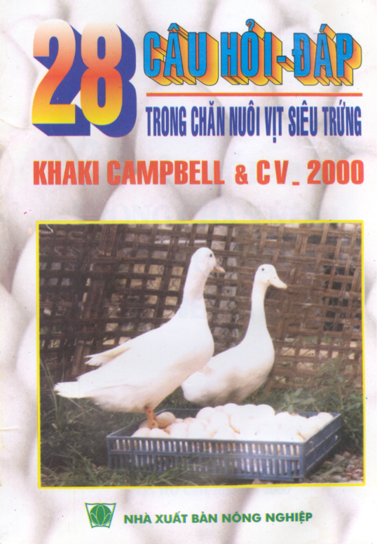 [Sách] 28 CÂU HỎI - ĐÁP TRONG CHĂN NUÔI VỊT SIÊU TRỨNG KHAKI CAMPBELL VÀ CV-2000